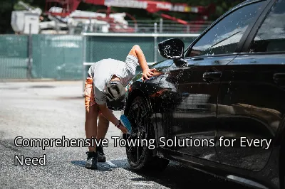 Comprehensive Towing Solutions for Every Need