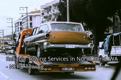 Reliable Towing Services in North Bend, WA - NERD Towing