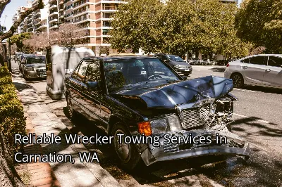 Reliable Wrecker Towing Services in Carnation, WA