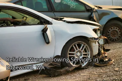 Reliable Wrecker Towing Services in Edgewood, WA