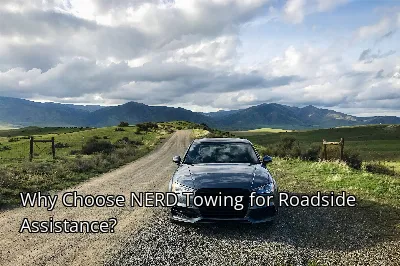 Why Choose NERD Towing for Roadside Assistance?