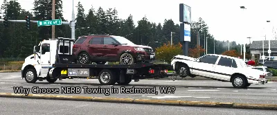 Why Choose NERD Towing in Redmond, WA?