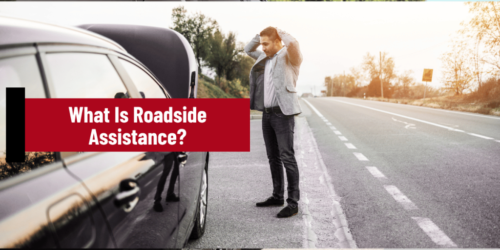 What Is Roadside Assistance