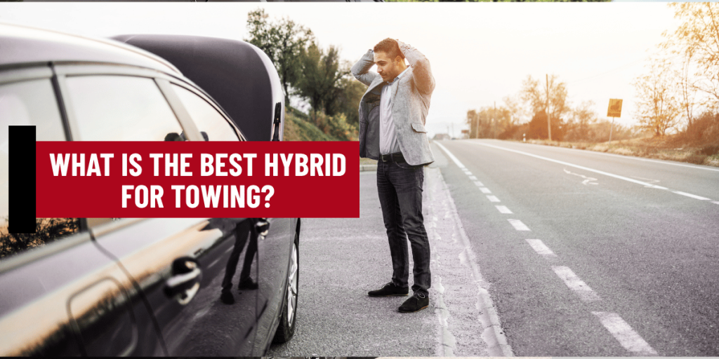 what is the best hybrid for towing