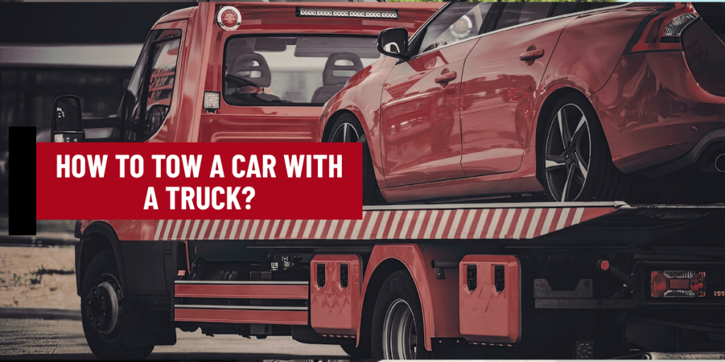 How to Tow a Car With a Truck