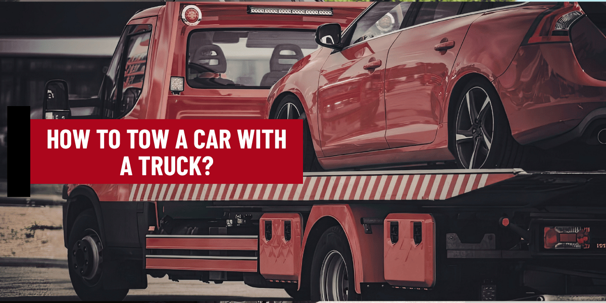How to Tow a Car With a Truck