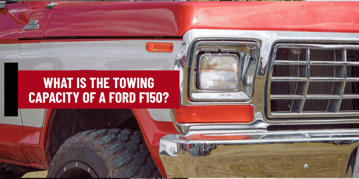 What Is the Towing Capacity of a Ford F150